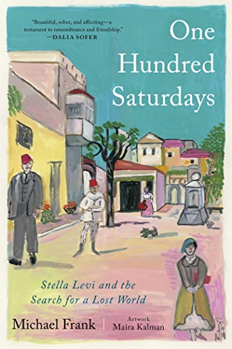 One Hundred Saturdays: Stella Levi and the Search for a Lost World von Avid Reader Press / Simon & Schuster